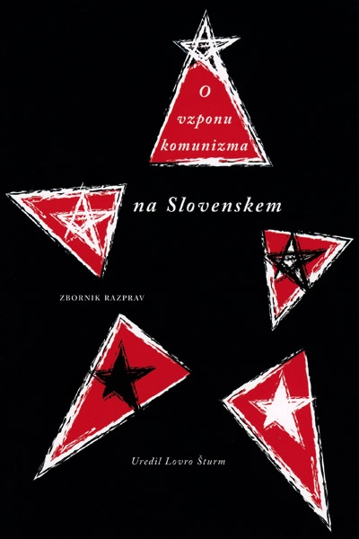 O vzponu komunizma na Slovenskem