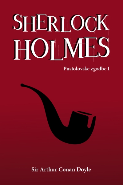 Sherlock Holmes: Pustolovske zgodbe I
