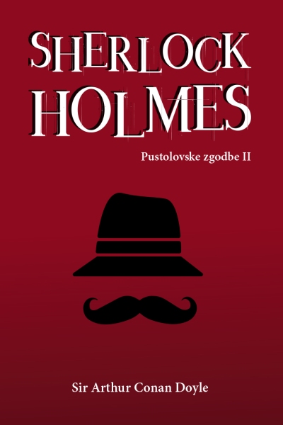 Sherlock Holmes: Pustolovske zgodbe II