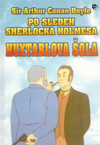 Po sledeh Sherlocka Holmesa: Huxtablova šola