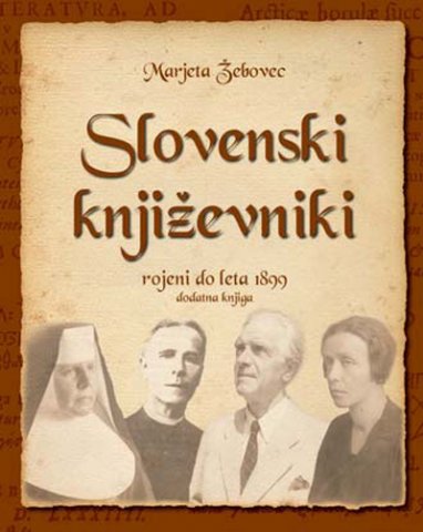 Slovenski književniki rojeni do leta 1899 dodatna knjiga