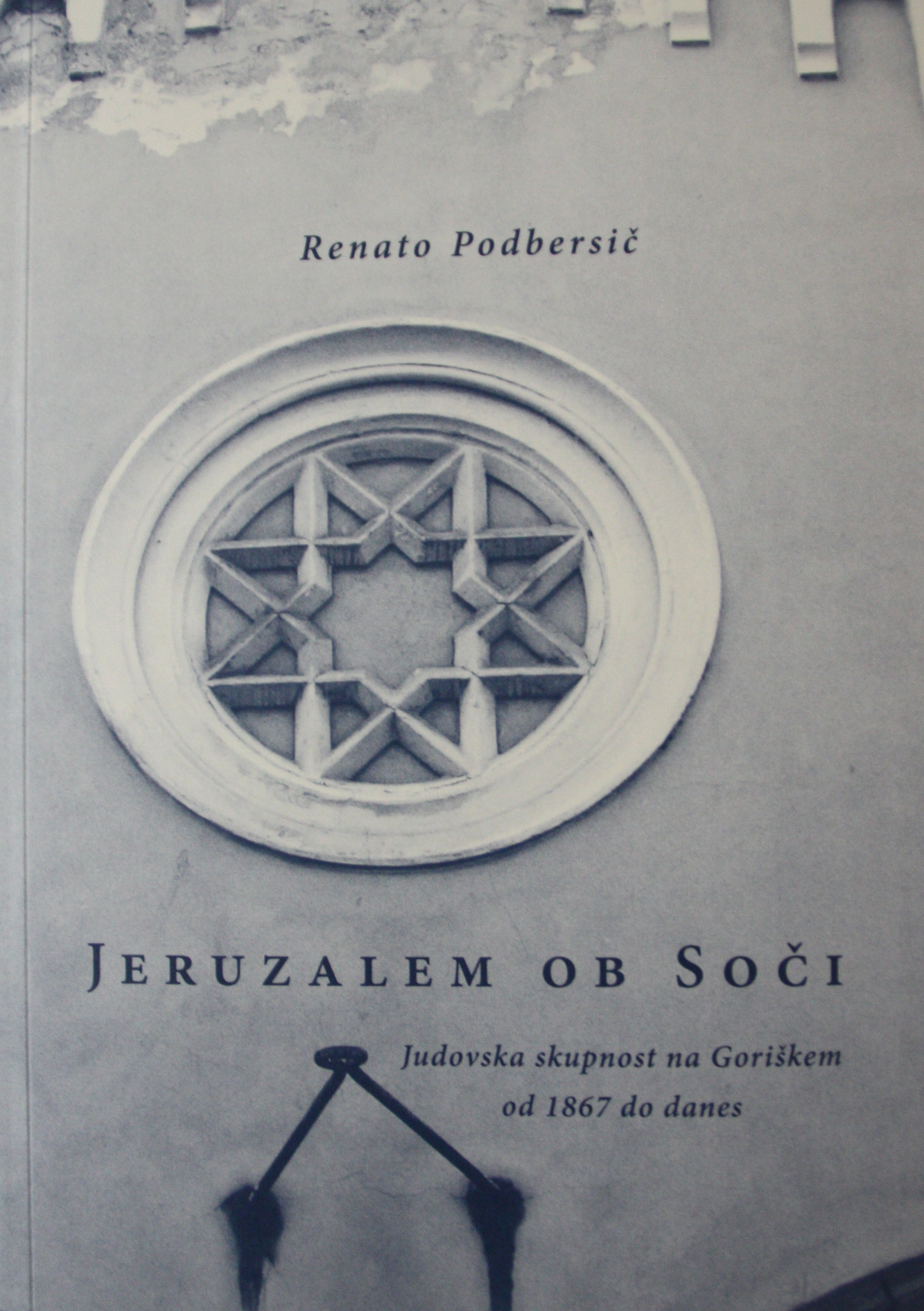Jeruzalem ob Soči: judovska skupnost na Goriškem od 1867 do danes