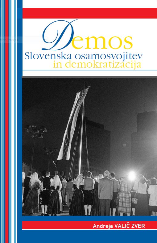 Demos, Slovenska osamosvojitev in demokratizacija