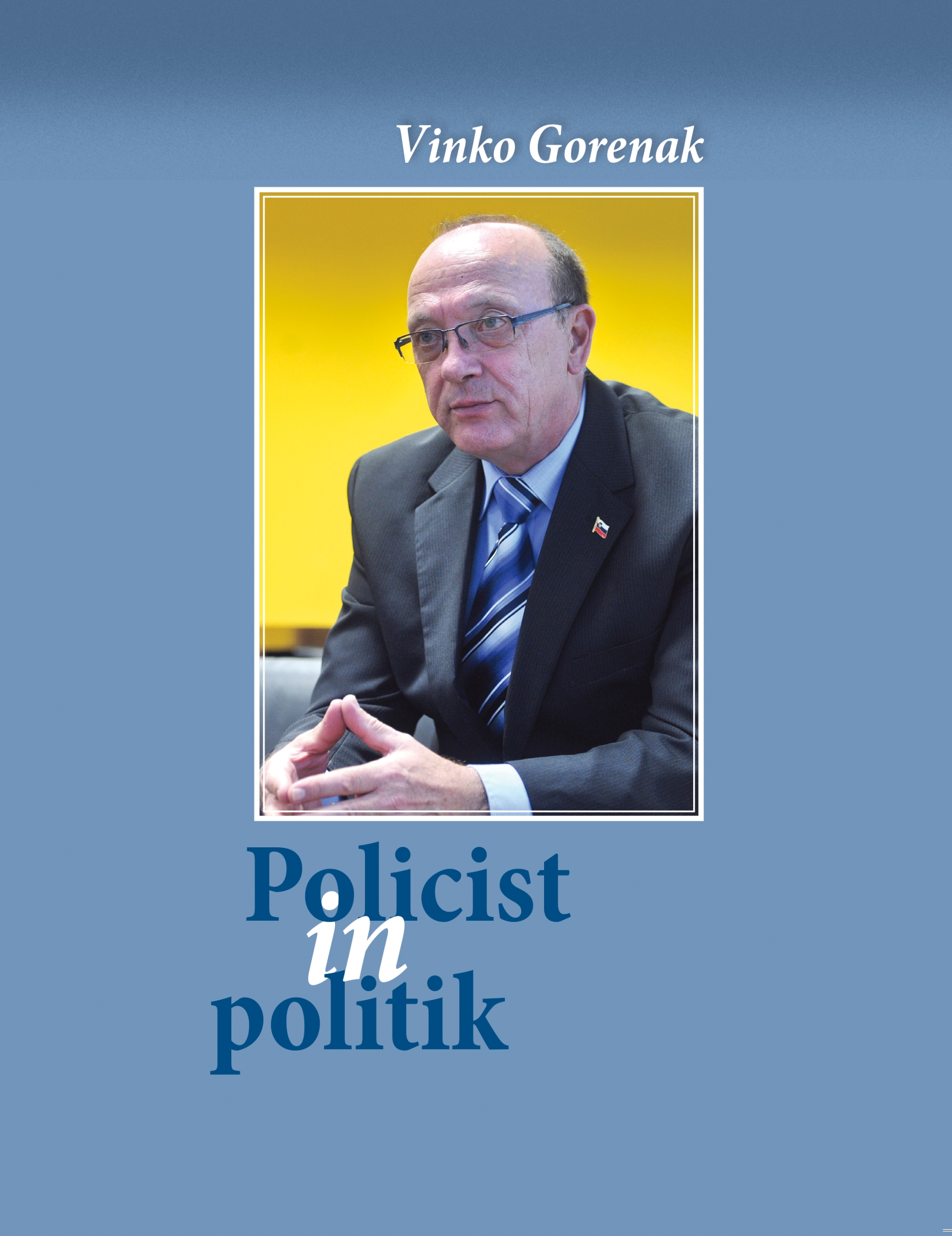 Policist in politik - Vinko Gorenak