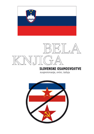 Bela knjiga slovenske osamosvojitve - Nasprotovanja, ovire, izdaja