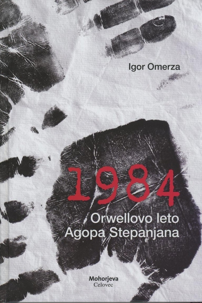 1984 - Orwellovo leto Agopa Stepanjana