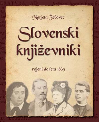 Slovenski književniki rojeni do leta 1869